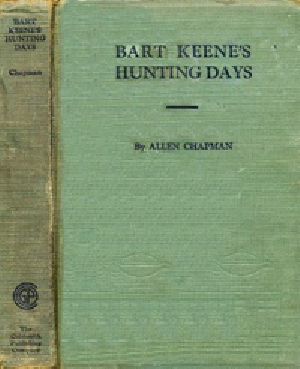 [Gutenberg 38254] • Bart Keene's Hunting Days; or, The Darewell Chums in a Winter Camp